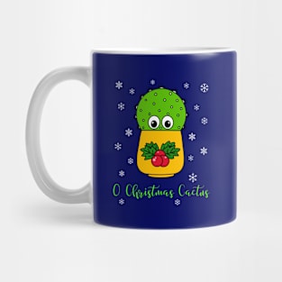 O Christmas Cactus - Cute Cactus In Christmas Holly Pot Mug